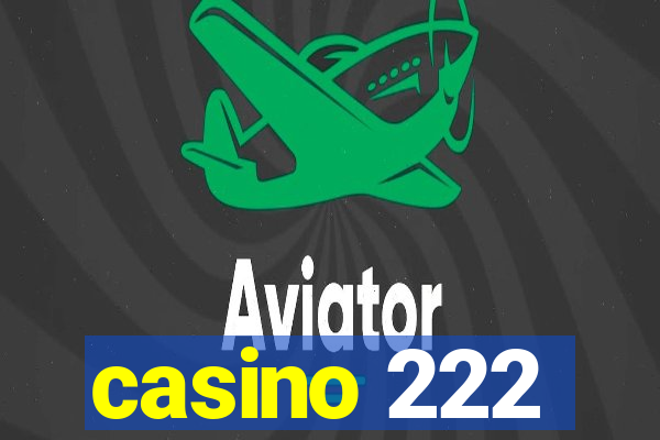 casino 222